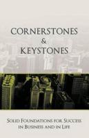 Cornerstones and Keystones