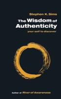 The Wisdom of Authenticity
