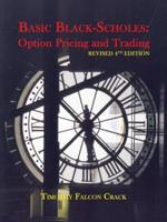Basic Black-Scholes: Option Pricing and Trading (Revised Fourth)