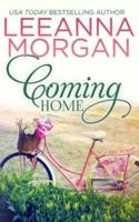 Coming Home: A Sweet Small Town Romance