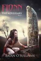 Fionn: The Adversary