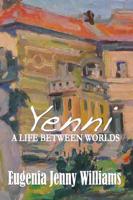 YENNI ...A Life Between Worlds