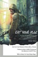 Eat Your Fill: A Post-Apocalyptic Tale of Cannibalism in the New Age