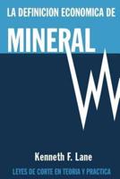 La Definición Económica De Mineral