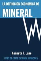 La Definición Económica De Mineral