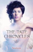 The Tate Chronicles Notebook