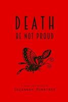 Death Be Not Proud: A Fairy Tale Retold