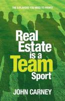 Real Estate is a Team Sport