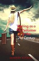 Working as a Pro Performer in the 21st Century