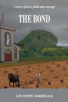 The Bond: A story of love, faith and courage