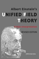 Albert Einstein's Unified Field Theory