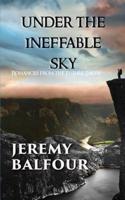 Under the Ineffable Sky
