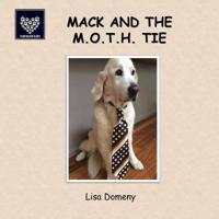 Mack and the M.O.T.H. Tie