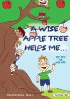 A Wise Apple Tree Helps Me: Workbook