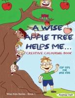 A Wise Apple Tree Helps Me