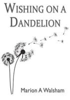 Wishing on a Dandelion