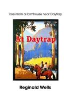 At Daytrap: Tales from a farmhouse at Daytrap