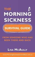 The Morning Sickness Survival Guide