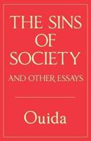 The Sins of Society and Other Essays