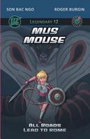 Legendary 12: Mus Mouse Vol. 1: All Roads Lead To Rome