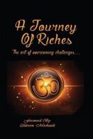 A Journey Of Riches