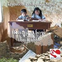 Rising Above the Rubble: Education Earthquake Nepal