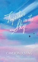 Together in the Sky