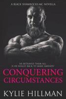 Conquering Circumstances