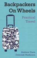 Backpackers On Wheels - Practical Travel