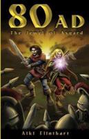 80AD - The Jewel of Asgard (Book 1)