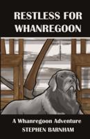 Restless for Whanregoon