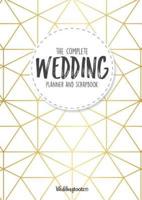 The Complete Wedding Planner and Scrapbook: Gold Geometric Style Cover