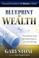 Blueprint to Wealth: Financial Freedom in 15 Minutes a Week