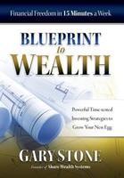 Blueprint to Wealth: Financial Freedom in 15 Minutes a Week