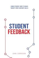 Student Feedback: Using student voice to build twenty-first-century skills