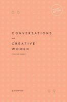 Conversations with Creative Women: Volume Three - Pocket Edition