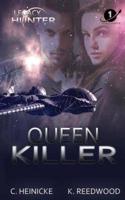Queen Killer: Legacy Hunter 1