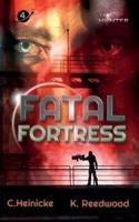 Fatal Fortress: Legacy Hunter Book 4