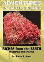Riches from the Earth: Minerals and Energy