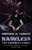 Nameless: The Darkness Comes
