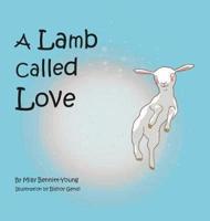 A Lamb Called Love