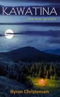 KAWATINA: The Lost Graves