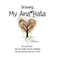 Growing My Ana Hata