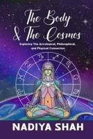 The Body and The Cosmos