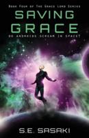 SAVING GRACE: BOOK FOUR OF THE GRACE LORD SERIES