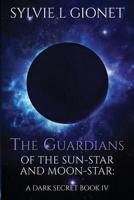 The Guardians of The Sun-Star And Moon-Star
