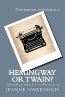 Hemingway or Twain?
