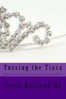 Tossing the Tiara