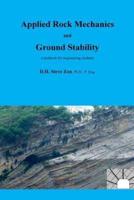 Applied Rock Mechanics and Ground Stability