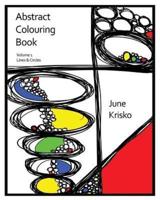 Abstract Colouring Book Volume 1: Lines and Circles